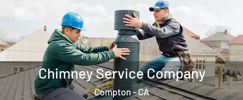  Chimney Service Company Compton - CA