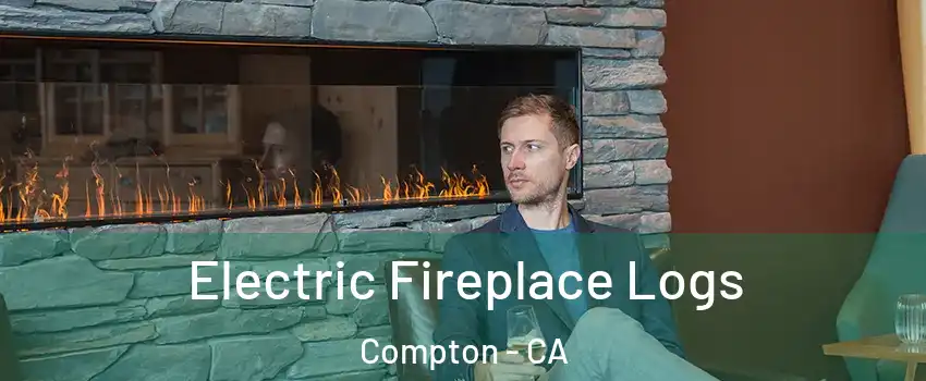  Electric Fireplace Logs Compton - CA