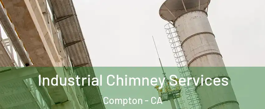  Industrial Chimney Services Compton - CA