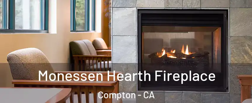  Monessen Hearth Fireplace Compton - CA
